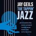 Toe Tappin' Jazz di Jay Geils - CD Toe Tappin' Jazz di Jay Geils - CD