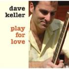Play For Love di Dave Keller - CD Play For Love di Dave Keller - CD