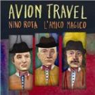 Nino Rota , L'Amico Magico  di Avion Travel - CD / DVD
