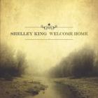 Welcome Home  di Shelley King & The Subdudes - CD