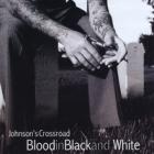 Blood_In_Black_&_White_-Johnson's_Crossroad_