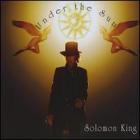 Under The Sun  di Solomon King - CD