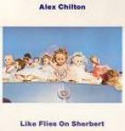 Like Flies On Sherbert di Alex Chilton - CD Like Flies On Sherbert di Alex Chilton - CD