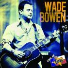 Live At Billy Bob's Texas  di Wade Bowen - CD / DVD