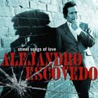 Street_Songs_Of_Love_-Alejandro_Escovedo