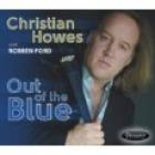 Out Of The Blue  di Christian Howes & Robben Ford - CD