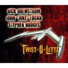 Twist -O- Lettz di Rick Holmstrom , John Juke Logan , Stephen Hodges - CD Twist -O- Lettz di Rick Holmstrom , John Juke Logan , Stephen Hodges - CD