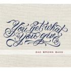 You_Get_What_You_Give_De_Luxe_-Zac_Brown