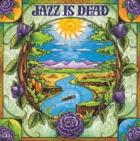 Laughing Water  di Jazz Is Dead - CD