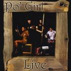 Po' Girl Live  di Po' Girl - CD
