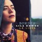 Border di Lila Downs - CD
