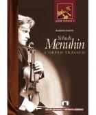 Yehudi Menuhin. L'Orfeo Tragico. di Cantu` Alberto - Libro Yehudi Menuhin. L'Orfeo Tragico. di Cantu` Alberto - Libro