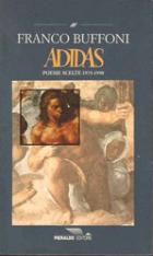 Adidas Poesie Scelte 1975-1990  di Buffoni Franco - libri