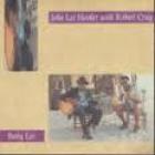 Baby Lee  di John Lee Hooker & Robert Cray - CD