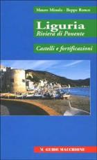 Liguria Riviera Di Ponente di Minola Mauro Ronco Beppe - libri Liguria Riviera Di Ponente di Minola Mauro Ronco Beppe - libri