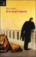 Eros Degli Inganni  di Raffo Silvio - libri