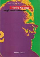 L'altra America Negli Anni '60 di Pivano Fernanda - libri L'altra America Negli Anni '60 di Pivano Fernanda - libri