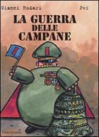 Guerra Delle Campane (la)  di Rodari Gianni - libri