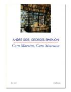 Caro Maestro Caro Simenon  di Gide Andre` Simenon Georges - libri