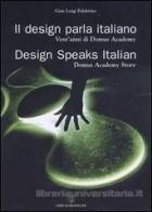 Design Parla Italiano Vent`anni Di Domus Aca  di Falabrino Gian Luigi - libri