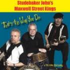 That's The Way You Do di Studebaker John's Maxwell Street Kings - CD That's The Way You Do di Studebaker John's Maxwell Street Kings - CD