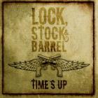 Time's_Up-Lock_,_Stock_&_Barrel_