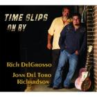 Time_Slips_On_By_-Rich_Del_Grosso_&_John_Del_Toro_Richardson_