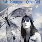 Quiet Girl di Jude Johnstone - CD