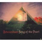 Song Of The Pearl  di Arbouretum - CD