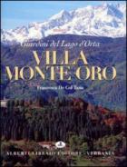 Villa Monte Oro Giardini Del Lago D`orta  di De Col Tana - Libro