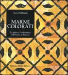 Marmi Colorati Le Pietre E L`architettura Da di Del Bufalo Dario - libri Marmi Colorati Le Pietre E L`architettura Da di Del Bufalo Dario - libri
