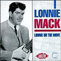 Lonnie On The Move di Lonnie Mack - CD Lonnie On The Move di Lonnie Mack - CD
