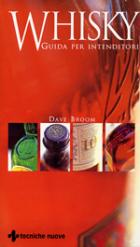 Whisky Guida Per Intenditori  di Broom Dave - Libro