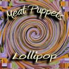 Lollipop di Meat Puppets - CD