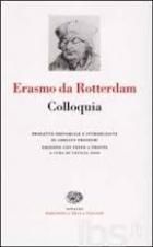Colloquia  di Erasmo Da Rotterdam - Libro
