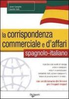Corrispondenza Commerciale E D`affari Spagnol  di Campillo Javier - Oath Quentin - Libro
