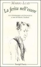 Ferita Nell'essere (la) di Luzi Mario - Libro Ferita Nell'essere (la) di Luzi Mario - Libro