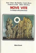 Nove Vite La Biologia Nella Fantascienza di Aa.vv. - libri Nove Vite La Biologia Nella Fantascienza di Aa.vv. - libri