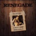 Renegade  di Lightnin' Malcolm - CD