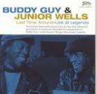 Last Time Around - Live At Legends di Buddy Guy & Junior Wells - CD Last Time Around - Live At Legends di Buddy Guy & Junior Wells - CD