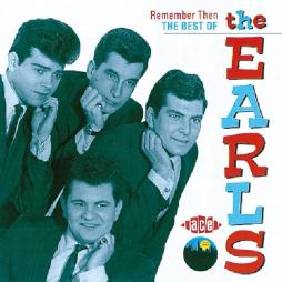 Remember Then-The Best Of The Earls di Earls - CD