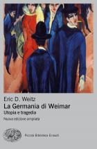 La_Germania_Di_Weimar_Utopia_E_Tragedia_-Weitz_Eric_D.