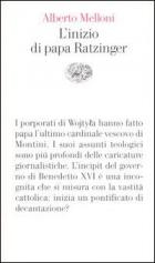 Inizio Di Papa Ratzinger di Melloni Alberto - libri Inizio Di Papa Ratzinger di Melloni Alberto - libri