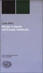 Monaci_E_Popolo_Nell'Europa_Del_Medioevo-Milis_Ludo_J._R.