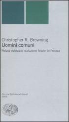 Uomini_Comuni_-Browning_Christopher_R.