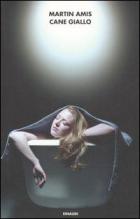 Cane Giallo  di Amis Martin - Libro