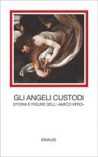 Angeli_Custodi_Storia_E_Figura_Amico_Vero_-Aa.vv.