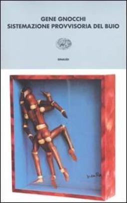 Sistemazione Provvisoria Del Buio  di Gnocchi Gene - libri