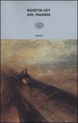 Ahi Paloma  di Loy Rosetta - libri