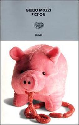 Fiction  di Mozzi Giulio - libri